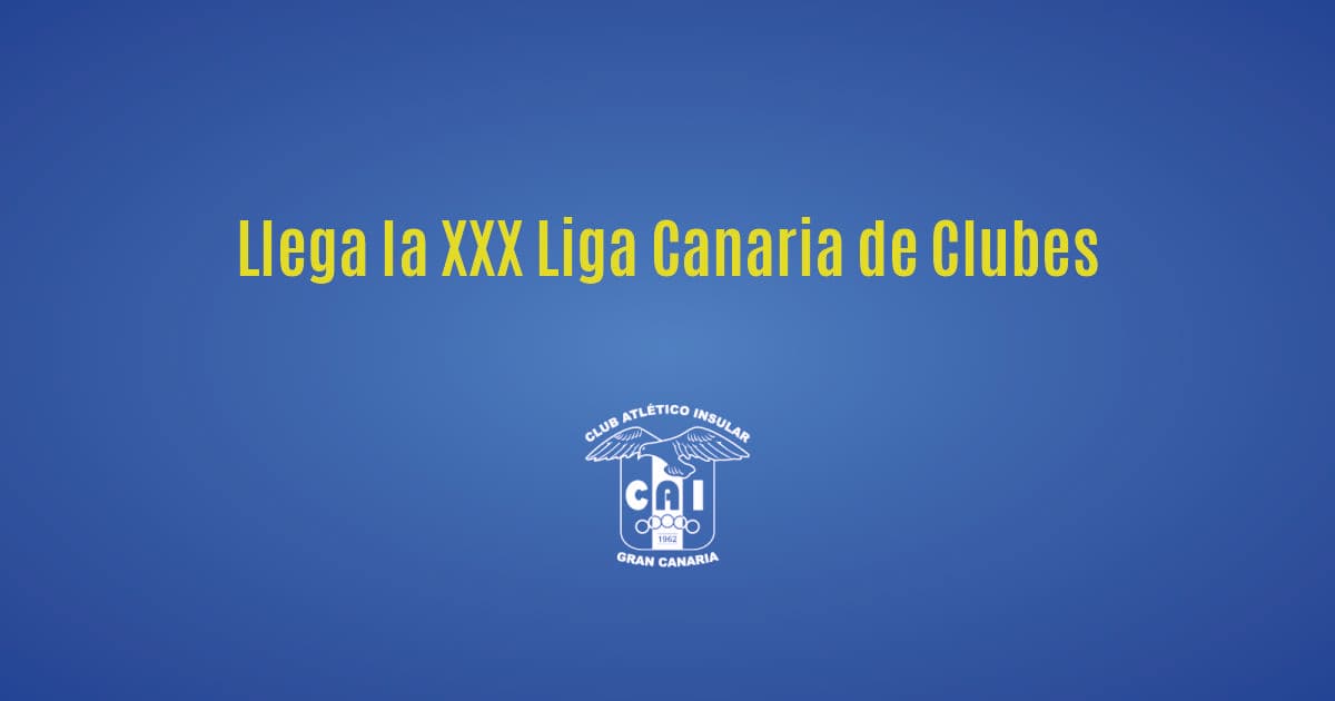 Llega la XXX Liga Canaria de Clubes